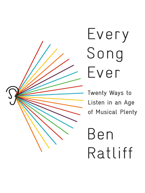 Title details for Every Song Ever by Ben Ratliff - Wait list